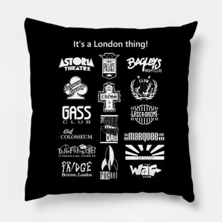 It's a London Nightclub Thing! Pillow