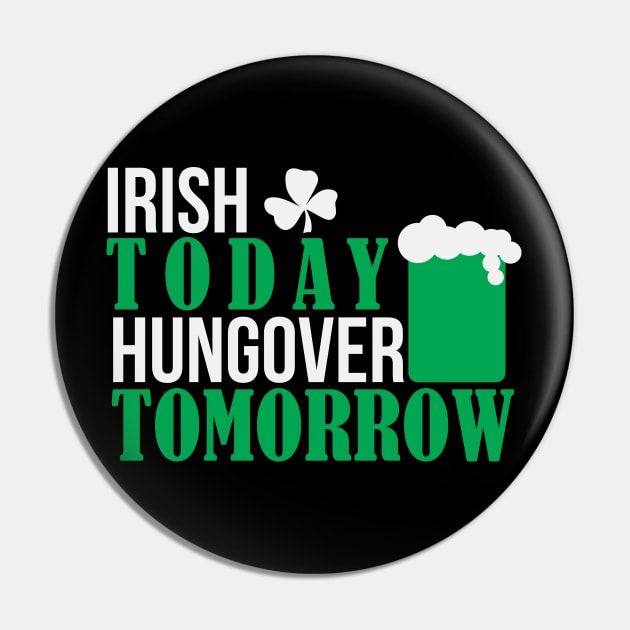 IRISH TODAY HUNGOVER TODAY (white) Pin by nektarinchen