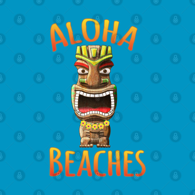 Aloha Beaches Funny Tiki by macdonaldcreativestudios