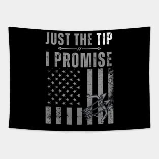 Just The Tip I Promise - Funny Bow Hunter Archery Tapestry