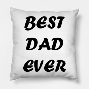 Best Dad Ever T-shirts Pillow