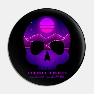 High Tech Low Life Cyberpunk Skull Pin