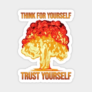 Think for Yourself Trust Yourself Magnet