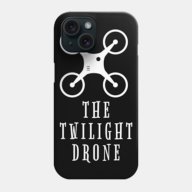 The Twilight Drone - Flying Quadrocopter Design Phone Case by Qwerdenker Music Merch