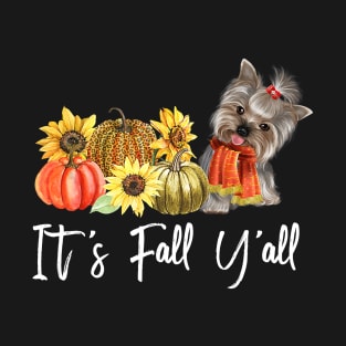 it's fall y'all YORKIE autumn T-Shirt