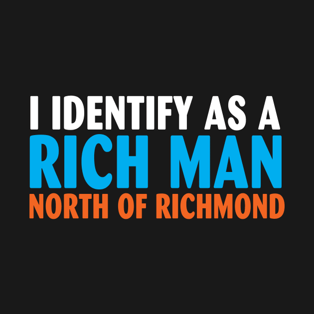 I Identify as a Rich Man North of Richmond by Spit in my face PODCAST