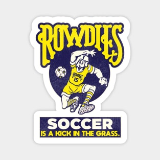 Defunct Tampa Bay Rowdies (Soccer is a Kick in the Grass) Magnet