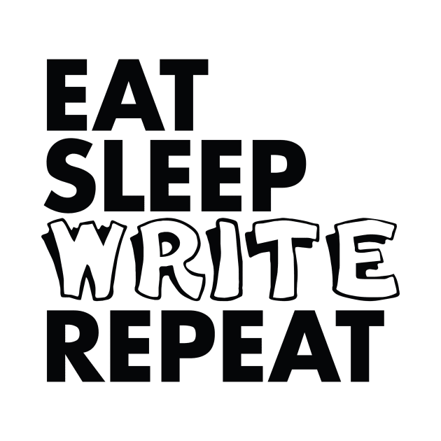 Eat, sleep - write - repeat by Urshrt