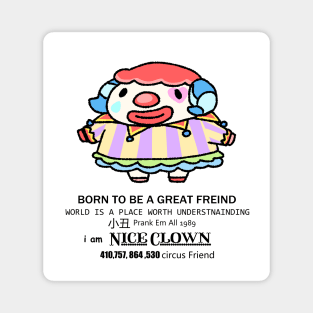 i am Nice Clown Magnet