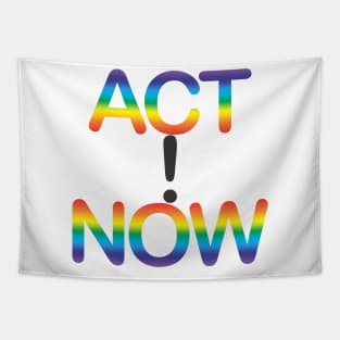 ACT NOW! Tapestry