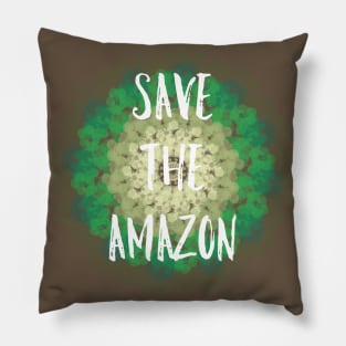 Save The amazon Pillow