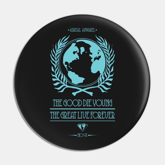 The Good Die Young Pin by airealapparel