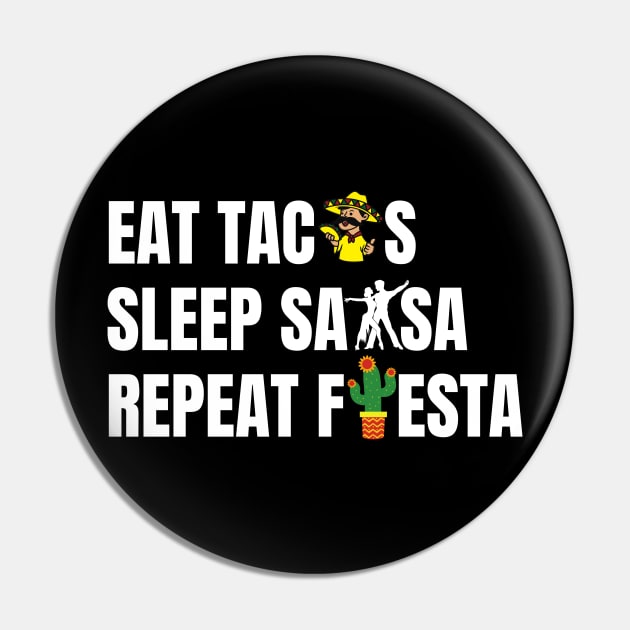 Funnytee eat tacos sleep salsa repeat fiesta Pin by NomiCrafts