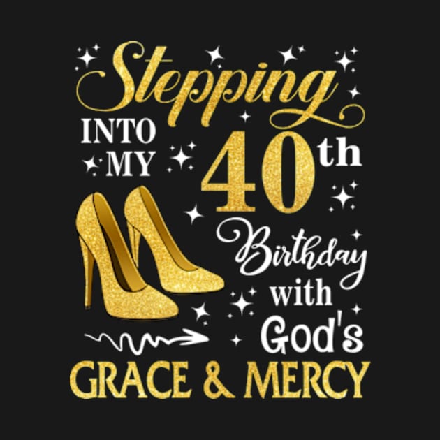 Stepping Into My 40th Birthday With God's Grace & Mercy Bday by MaxACarter