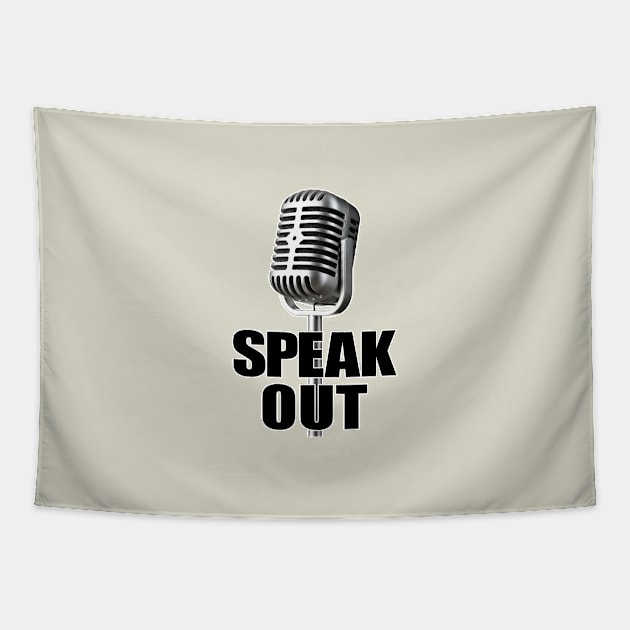 Speak Out Tapestry by NeilGlover