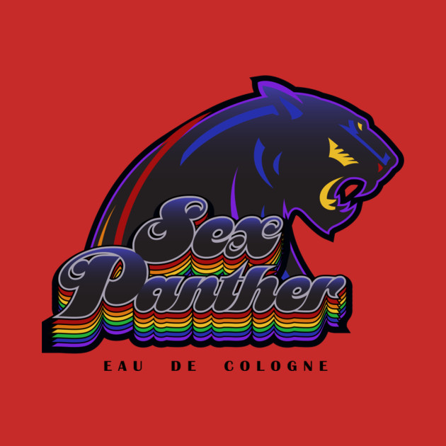 Sex Panther One Sex Panther T Shirt Teepublic