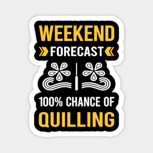 Weekend Forecast Quilling Magnet