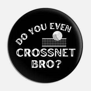 Funny Crossnet Do You Even Crossnet Bro? Pin