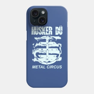 90s Husker Du Metal Circus Phone Case