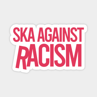 Ska Against Racism Magnet