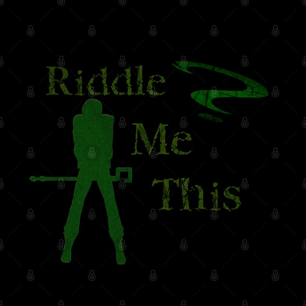 Riddle me this by Thisepisodeisabout