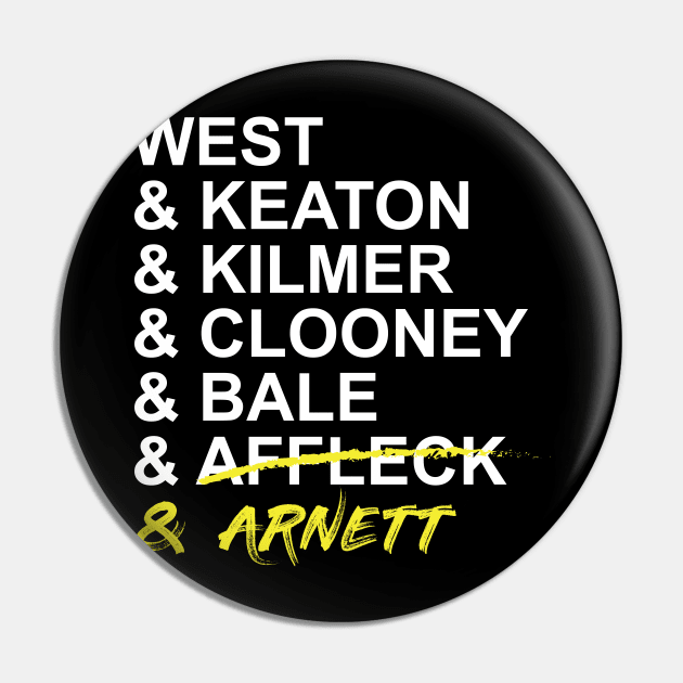 West & Keaton & Kilmer & Clooney & Bale & Affleck & Arnett Pin by ArielAutoArt