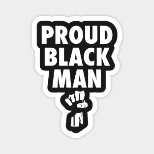 Proud Black Man Shirt Magnet