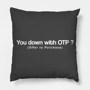 You Down With OTP? Real Estate Pillow