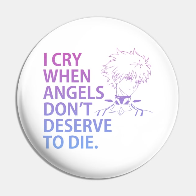 NGE! I CRY WHEN ANGELS DON'T DESERVE TO DIE. glitter Pin by Angsty-angst