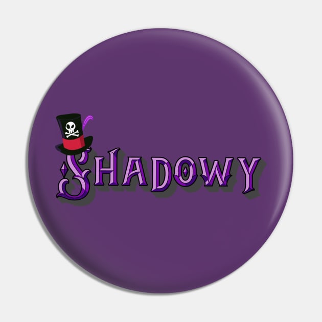 Shadowy Pin by EnchantedTikiTees