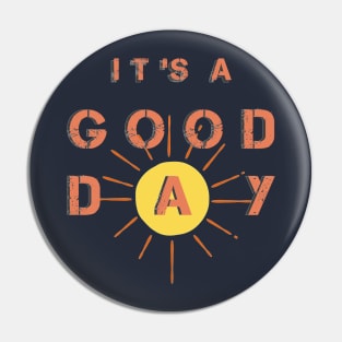 It's a good day Pin