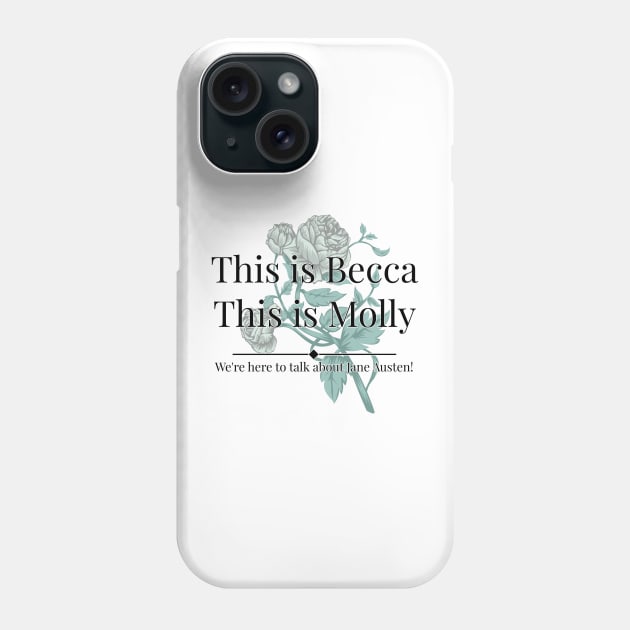 We're here to talk about Jane Austen Phone Case by Pod and Prejudice