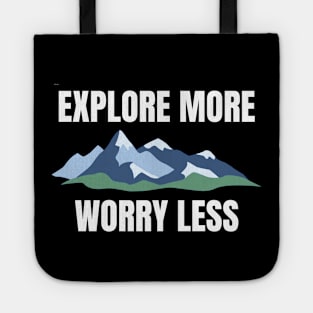 Explore More, Worry Less Backpacking Tote