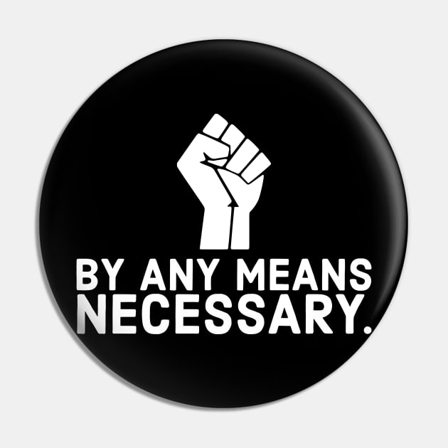 By any means necessary, black lives matter, black history, no justice no peace Pin by UrbanLifeApparel