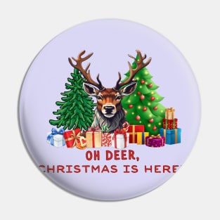 Christmas gifts "Oh Deer, Christmas is Here!" Pin
