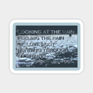 Looking at the Rain...lyrics by Gordon Lightfoot Magnet