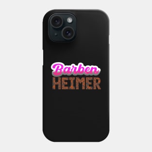 BARBENHEIMER (BARBIE + OPPENHEIMER) Phone Case