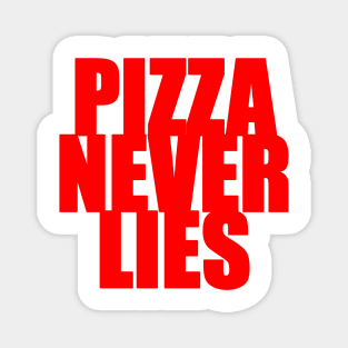 Pizza Never Lies Magnet