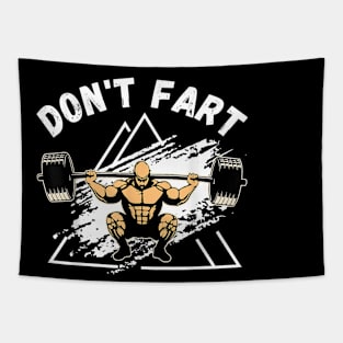 Workout Don't Fart Fitness Gym Workout Weights Lifting Squat Tapestry