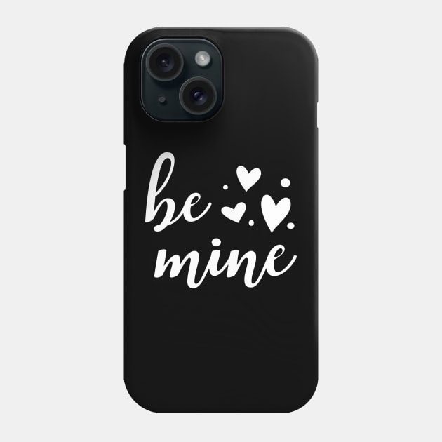 Be mine - Valentine Gift Phone Case by KC Happy Shop