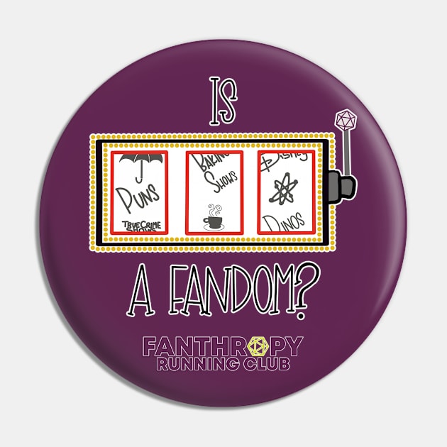 Pick a Fandom...Any Fandom! Pin by Fans of Fanthropy