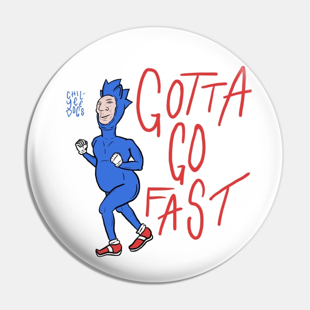 Gotta Go Fast Pin by Super Good Art