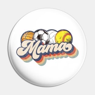 Retro Soccer Volleyball Basketball Softball Mama Pin