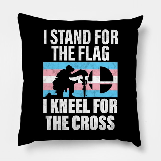 I Stand For The Flag And Kneel For The Cross Trans Rights Pillow by Dramacore