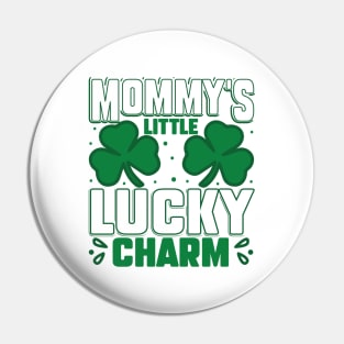 Mommy's Little Lucky Charm Pin