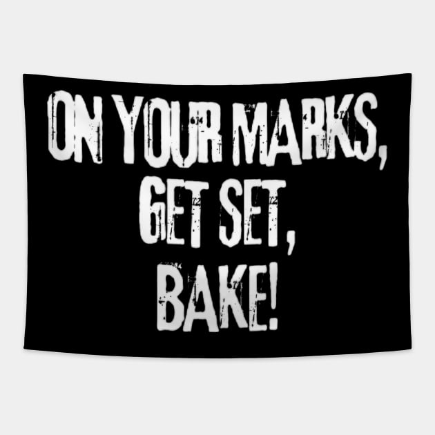 On Your Marks, Get Set, Bake Funny Baking Tapestry by Sams Design Room