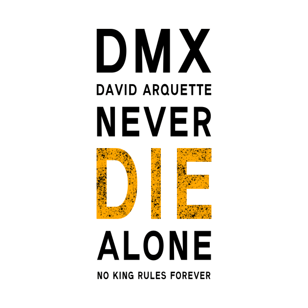 DMX David Arquette Never Die Alone No King Rules Forever by KOTB
