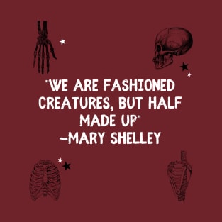 Mary Shelley quote T-Shirt