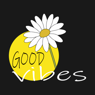 GOOD VIBES T-Shirt