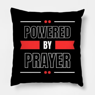 Powered By Prayer | Christian Saying Pillow